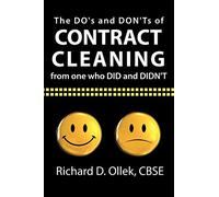 The DO's and DON'Ts of Contract Cleaning From One Who DID and DIDN'T