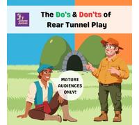 The Do's & Don'ts of Rear Tunnel Play (Mature Audiences Only Series)