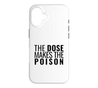 The Dose Makes The Poison | Toxicology, Toxicologist, PharmD Case for iPhone 16