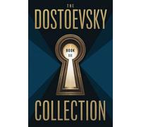 The Dostoevsky Collection: Part 3: A New Translation