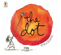 The Dot (Creatrilogy) by Peter Reynolds (2004-10-04)