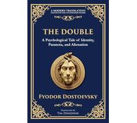 The Double: A Haunting Tale of Identity, Madness, and the Human Psyche (88) (Library of Alexandria)