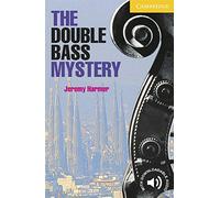The Double Bass Mystery Level 2: Level 2 Cambridge English Readers