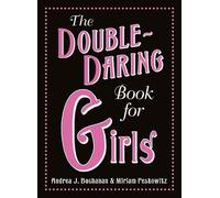 TheDouble Daring Book for Girls by Peskowitz, Miriam B. ( Author ) ON Apr-01-2009, Hardback