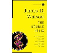 The Double Helix: A Personal Account of the Discovery of the Structure of DNA (Scribner Classics)