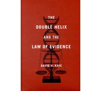 The Double Helix and the Law of Evidence