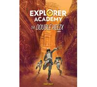 The Double Helix Book 3 (Explorer Academy)