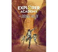 The Double Helix Book 3 (Explorer Academy)