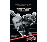 The Double Life Is Twice as Good