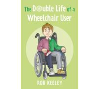 The Double Life of a Wheelchair User