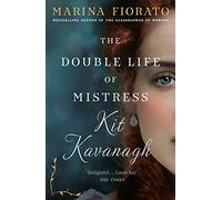 The Double Life of Mistress Kit Kavanagh