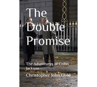 The Double Promise: The Adventures of Collin Jackson: 7