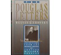 The Douglas letters: Selections from the private papers of Justice William O. Douglas
