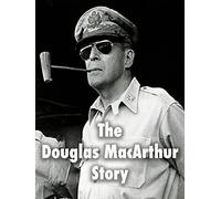 The Douglas MacArthur Story