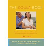 The Doula Book: How a Trained Labor Companion Can Help You Have a Shorter, Easier, and Healthier Birth (Merloyd Lawrence Book)