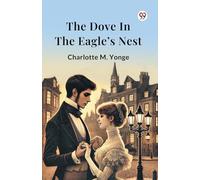 The Dove In The Eagle’s Nest (Edition1)