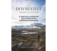 THE DOVREFJELL HIKING GUIDE 2026: A Practical System for Safe Hiking in the Norwegian Highlands