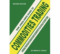 The Dow Jones-Irwin Guide to Commodities Trading
