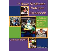 The Down Syndrome Nutrition Handbook: A Guide to Promoting Healthy Lifestyles
