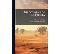 The Downfall of Lobengula