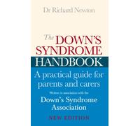 The Down's Syndrome Handbook: A Practical Guide for Parents and Carers
