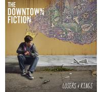 The Downtown Fiction - Losers & Kings
