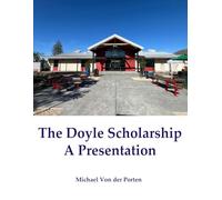 The Doyle Scholarship - A Presentation
