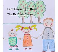 The Dr. Barb Series: I am Learning to Read
