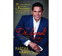 The Dr. Nandi Plan: 5 Steps to Becoming Your Own #HealthHero for Longevity, Well-Being, and a Joyful Life