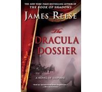 The Dracula Dossier: A Novel of Suspense