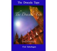 The Dracula Tape (Saberhagen's Dracula Series)