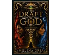 THE DRAFT OF GOD: VOLUME IV (EDEN PROTOCOL)