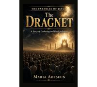 The Dragnet: A Story of Gathering and Final Judgment (Parables of Jesus)
