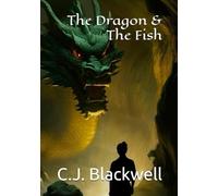 The Dragon and the Fish (Dark Fates)