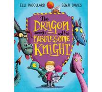 The Dragon and the Nibblesome Knight – Macmillan
