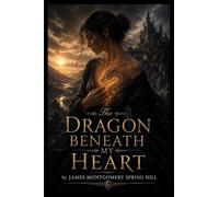The Dragon Beneath My Heart