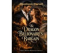 The Dragon Billionaire's Bargain: A Spicy Dragon Fantasy Novella