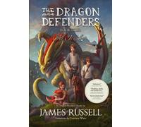 The Dragon Defenders - Book Four: All Is Lost: 4 (The Dragon Defenders: the runaway phenomenon middle grade series for kids aged 8-12)