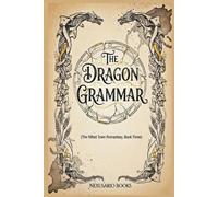 THE DRAGON GRAMMAR: The Rifted Town Romantasy, Book Four: 3