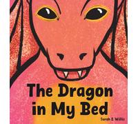 The Dragon in My Bed