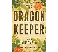 The Dragon Keeper: A Novel