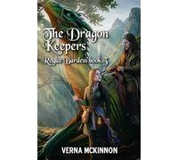 The Dragon Keepers: 3 (The Rogue Bardess)