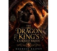 The Dragon King’s Cursed Bride (The Dragon King Saga)