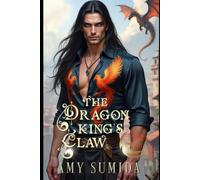 The Dragon King's Claw (The Dragons of Serai)