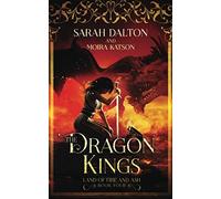The Dragon Kings (The Land of Fire and Ash)