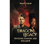 The Dragon Legacy: Unveiling Flawless Heir