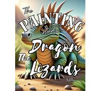 The Dragon Lizards: The Painting Studio