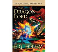 The Dragon Lord: 7 (Gryphon Chronicles)