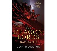 The Dragon Lords 3: Bad Faith: (The Dragon Lords)