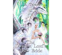 The Dragon Lord's New Bride (The Silver Stories)